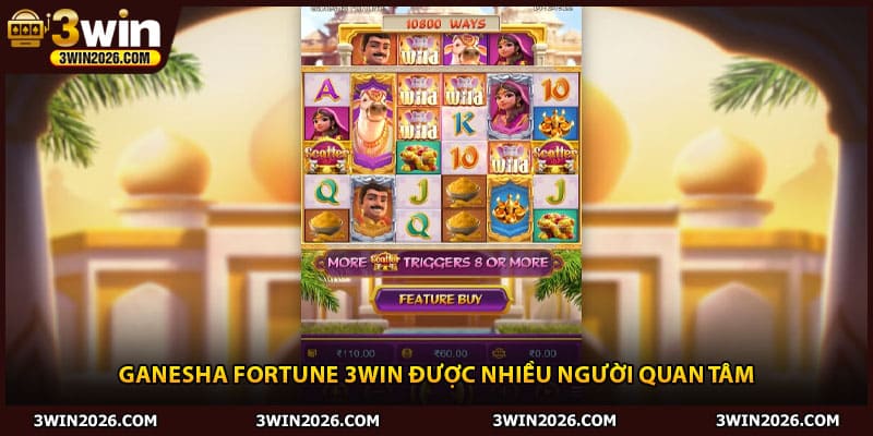 Ganesha Fortune 3win được nhiều người quan tâm